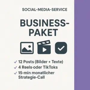 Business-Paket – 12 Social Media Beiträge, 4 Reels, Redaktionsplan und Strategie-Call
