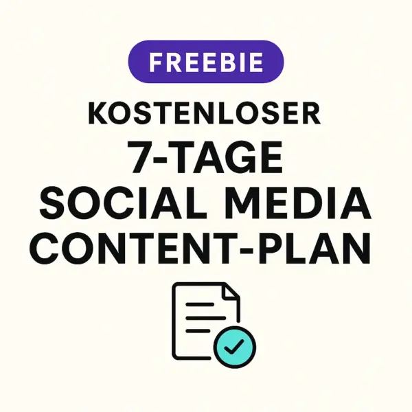 Kostenloser Content-Plan – Social Media Freebie als 7-Tage-Vorlage