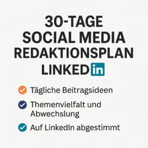 30-Tage LinkedIn Redaktionsplan – Contentstruktur & Themenideen als PDF