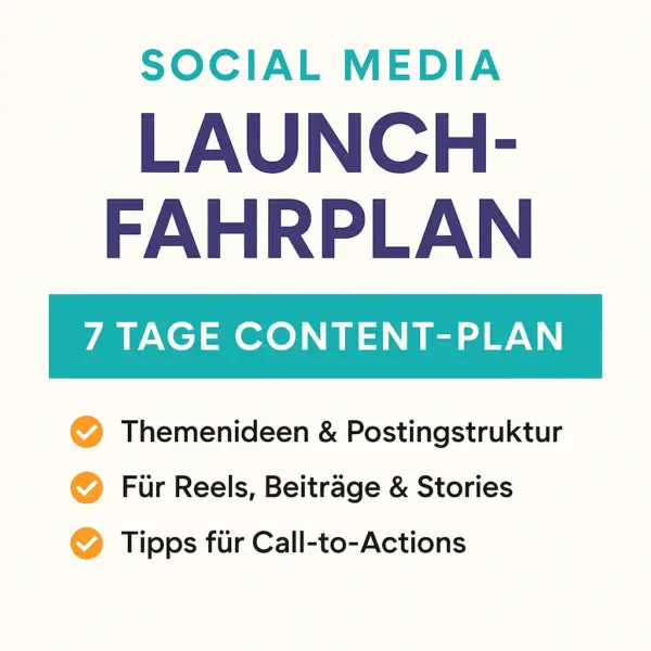 Social Media Launch-Fahrplan – 7 Tage Content-Plan mit Themenideen & Struktur